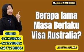 Berapa Lama Visa Turis Australia Berlaku